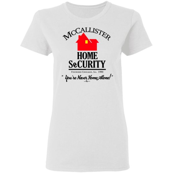 McCallister Home Security You’re Never Home Alone T-Shirts, Hoodies, Long Sleeve