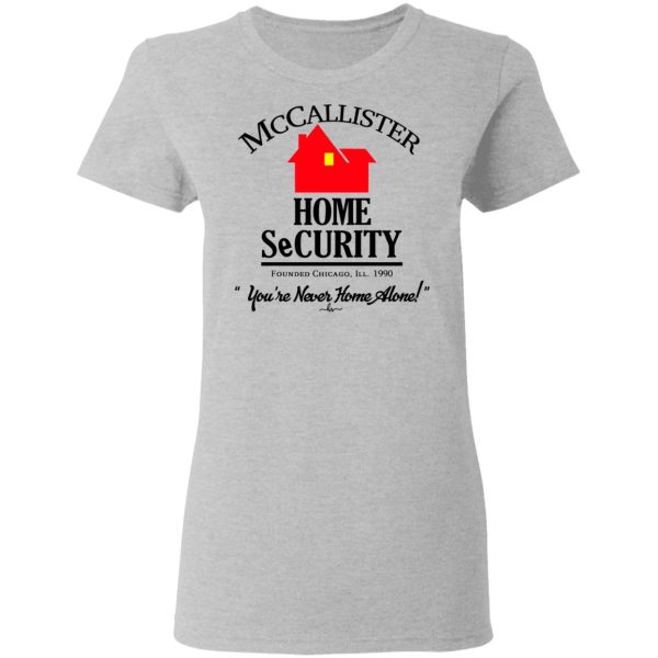 McCallister Home Security You’re Never Home Alone T-Shirts, Hoodies, Long Sleeve