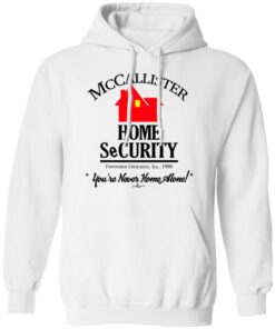 McCallister Home Security You're Never Home Alone T-Shirts, Hoodies, Long Sleeve 8 McCallister Home Security Youre Never Home Alone T Shirts Hoodies Long Sleeve 6