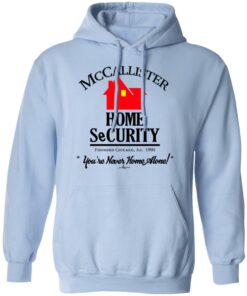 McCallister Home Security You're Never Home Alone T-Shirts, Hoodies, Long Sleeve 9 McCallister Home Security Youre Never Home Alone T Shirts Hoodies Long Sleeve 7