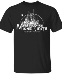 Minas Tirith Flee Flee For Your Lives T Shirts Hoodies Long Sleeve 1