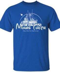 Minas Tirith Flee Flee For Your Lives T-Shirts, Hoodies, Long Sleeve 3 Minas Tirith Flee Flee For Your Lives T Shirts Hoodies Long Sleeve 12