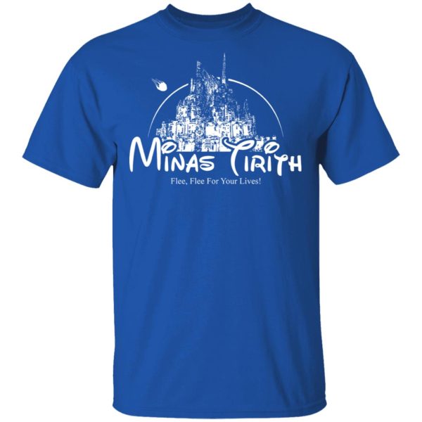 Minas Tirith Flee Flee For Your Lives T-Shirts, Hoodies, Long Sleeve