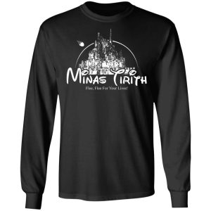 Minas Tirith Flee Flee For Your Lives T Shirts Hoodies Long Sleeve 5