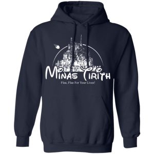 Minas Tirith Flee Flee For Your Lives T Shirts Hoodies Long Sleeve 7