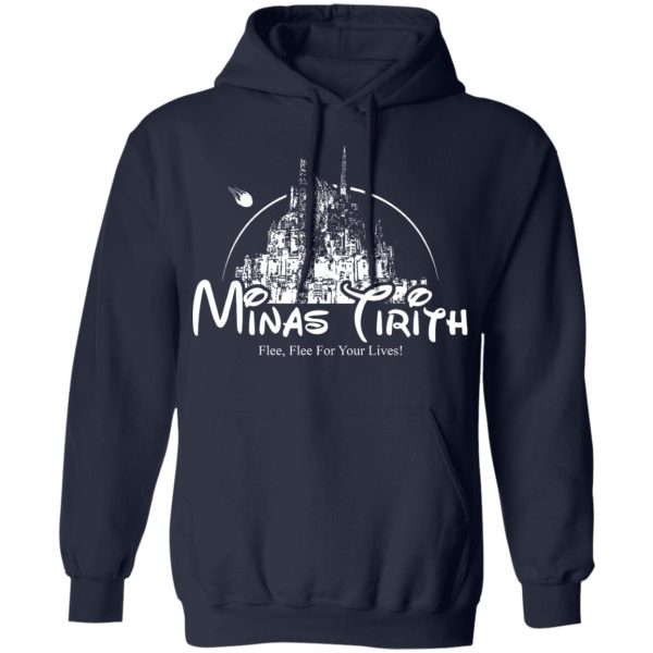 Minas Tirith Flee Flee For Your Lives T-Shirts, Hoodies, Long Sleeve