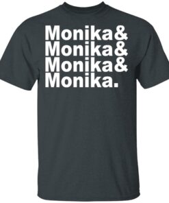 Monika Monika Monika Monika T Shirts Hoodies Long Sleeve 10
