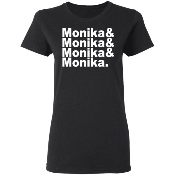 Monika & Monika & Monika & Monika T-Shirts, Hoodies, Long Sleeve