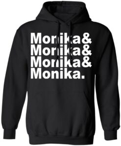 Monika Monika Monika Monika T Shirts Hoodies Long Sleeve 6