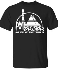 Mordor One Does Not Simply Walk In T Shirts Hoodies Long Sleeve 1