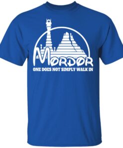 Mordor One Does Not Simply Walk In T-Shirts, Hoodies, Long Sleeve 3 Mordor One Does Not Simply Walk In T Shirts Hoodies Long Sleeve 12