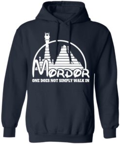 Mordor One Does Not Simply Walk In T-Shirts, Hoodies, Long Sleeve 10 Mordor One Does Not Simply Walk In T Shirts Hoodies Long Sleeve 7