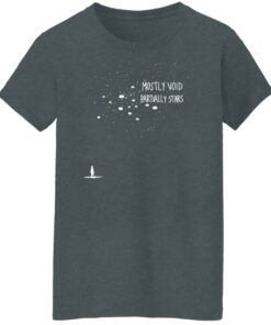 Mostly Void Partially Stars Shirts, Hoodies, Long Sleeve 10 Mostly Void Partially Stars Shirts Hoodies Long Sleeve 7