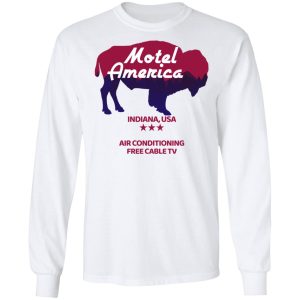 Motel America Indiana USA Air Conditioning Free Cable TV T Shirts Hoodies Long Sleeve 3