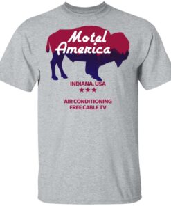 Motel America Indiana USA Air Conditioning Free Cable TV T Shirts Hoodies Long Sleeve 9