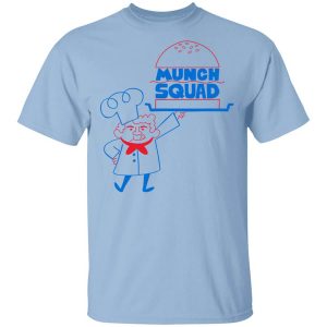 Munch Squad T-Shirts, Hoodies, Long Sleeve