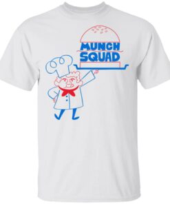 Munch Squad T-Shirts, Hoodies, Long Sleeve 10 Munch Squad T Shirts Hoodies Long Sleeve 8