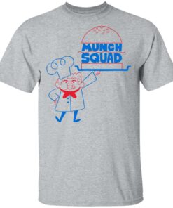 Munch Squad T-Shirts, Hoodies, Long Sleeve 11 Munch Squad T Shirts Hoodies Long Sleeve 9