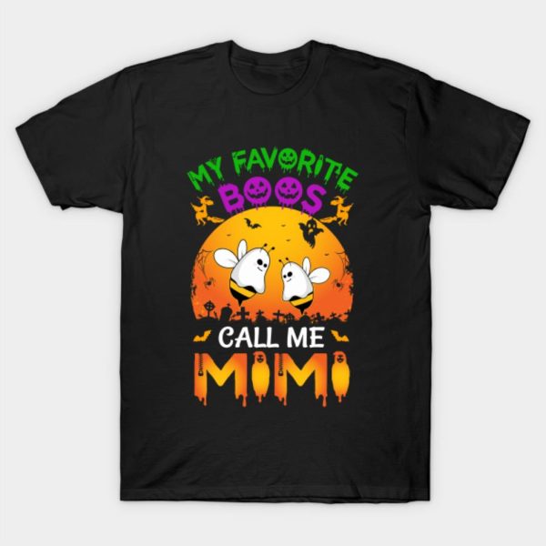 My Favorite Boos Call Me Mimi Halloween T-Shirt