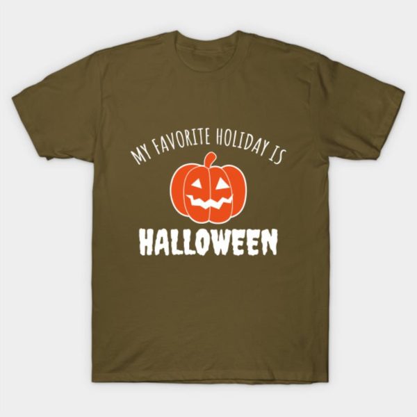 My Favorite Holiday Is Halloween T-shirt