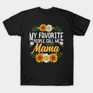 My Favorite People Call Me Mama Thanksgiving T Shirt 1