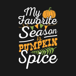 My Favorite Season Is Pumpkin Spice Thanksgiving Funny T Shirt 2