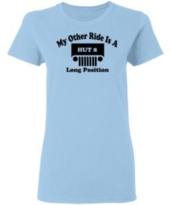 My Other Ride Is A Hut 8 Long Position T-Shirts, Hoodies, Long Sleeve 1 My Other Ride Is A Hut 8 Long Position T Shirts Hoodies Long Sleeve 10