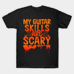 My guitar skills are scary Halloween T-shirt