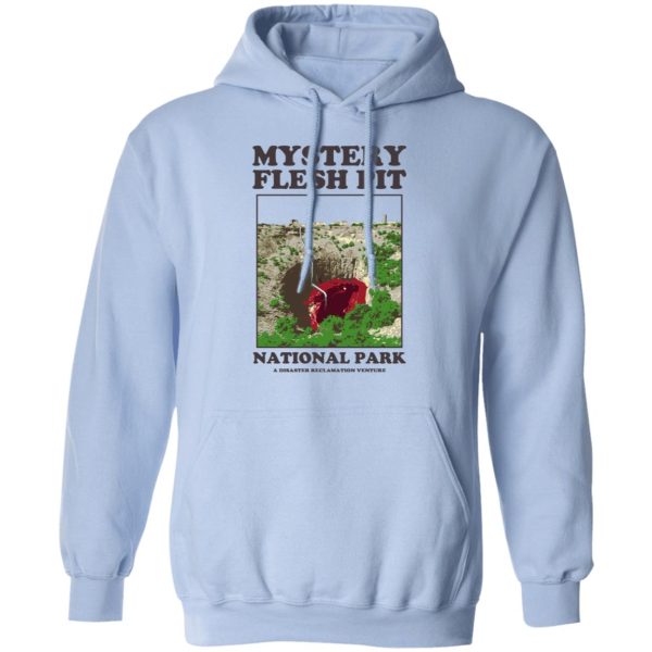 Mystery Flesh Pit National Park A Disaster Reclamation Venture Shirts, Hoodies, Long Sleeve