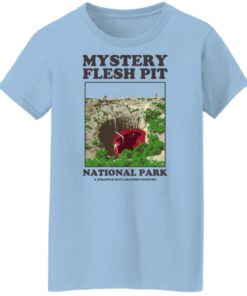 Mystery Flesh Pit National Park A Disaster Reclamation Venture Shirts Hoodies Long Sleeve 5