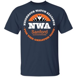 NWA Neighbourhood Watch Alliance For The Greater Good T Shirts Hoodies Long Sleeve 11