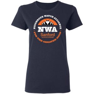 NWA Neighbourhood Watch Alliance For The Greater Good T Shirts Hoodies Long Sleeve 3