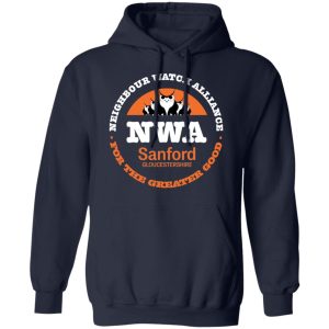 NWA Neighbourhood Watch Alliance For The Greater Good T Shirts Hoodies Long Sleeve 7