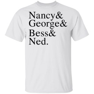 Nancy George Bess Ned T Shirts Hoodies Long Sleeve 8