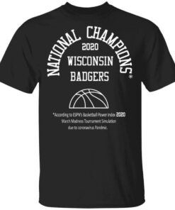 National Champions 2020 Wisconsin Badgers T Shirts Hoodies Long Sleeve 1