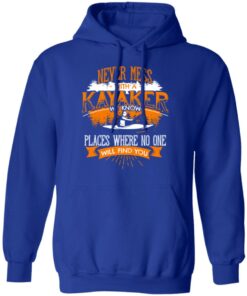 Never Mess With A Kayaker We Know Places Where No One Will Find You T-Shirts, Hoodies, Long Sleeve 12 Never Mess With A Kayaker We Know Places Where No One Will Find You T Shirts Hoodies Long Sleeve 9