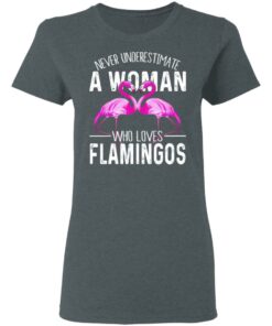 Never Underestimate A Woman Who Loves Flamingos T Shirts Hoodies Long Sleeve 2