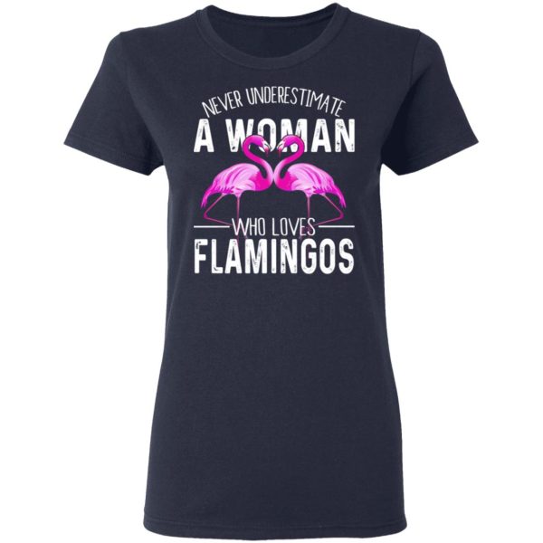 Never Underestimate A Woman Who Loves Flamingos T-Shirts, Hoodies, Long Sleeve