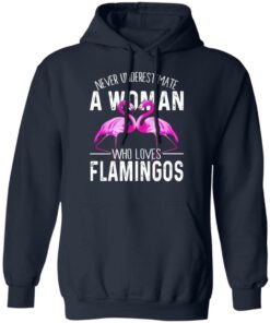 Never Underestimate A Woman Who Loves Flamingos T Shirts Hoodies Long Sleeve 7
