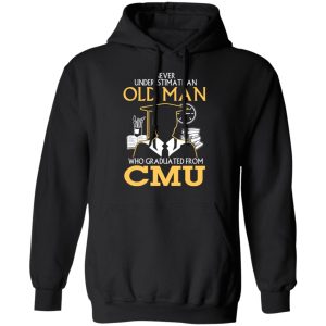 Never Underestimate An Old Man Who Graduated From CMU T Shirts Hoodies Long Sleeve 6