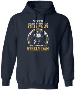 Never Underestimate An Old Man Who Listens To Steely Dan T Shirts Hoodies Long Sleeve 5
