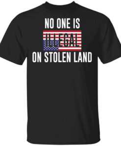 No One Is Illegal On Stolen Land T Shirts Hoodies Long Sleeve 1