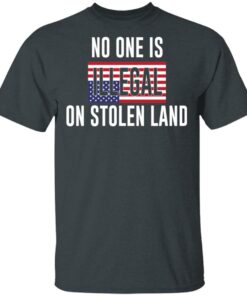 No One Is Illegal On Stolen Land T Shirts Hoodies Long Sleeve 10
