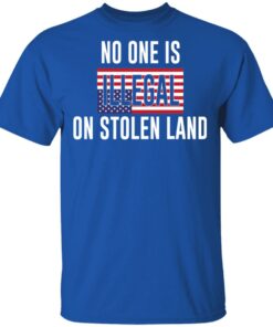 No One Is Illegal On Stolen Land T Shirts Hoodies Long Sleeve 12