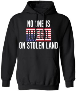 No One Is Illegal On Stolen Land T Shirts Hoodies Long Sleeve 6