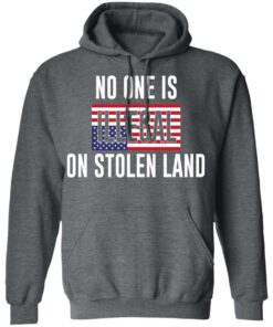 No One Is Illegal On Stolen Land T Shirts Hoodies Long Sleeve 8