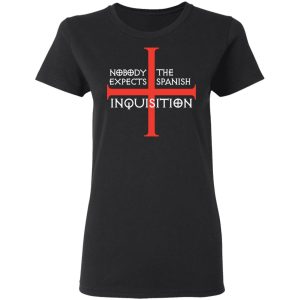 Nobody Expects The Spanish Inquisition T Shirts Hoodies Long Sleeve 13