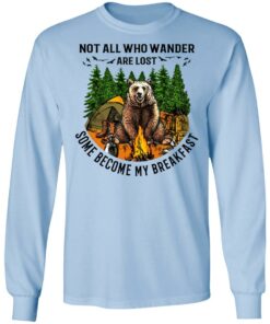 Not All Who Wander Are Lost Some Became By Breakfast T Shirts Hoodies Long Sleeve 4