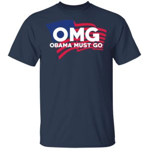 OMG Obama Must Go Barack Obama T Shirts Hoodies Long Sleeve 11