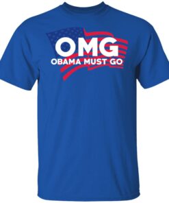 OMG Obama Must Go Barack Obama T Shirts Hoodies Long Sleeve 12